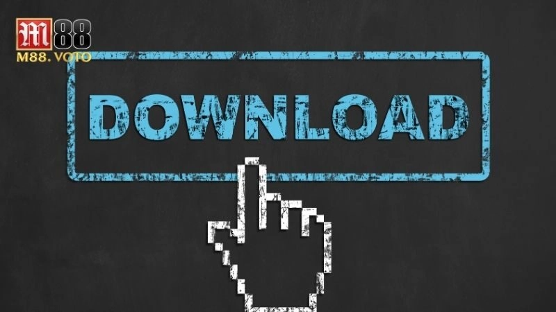 Tải app M88: Tải cho Android và IOS, Trải nghiệm Mượt mà